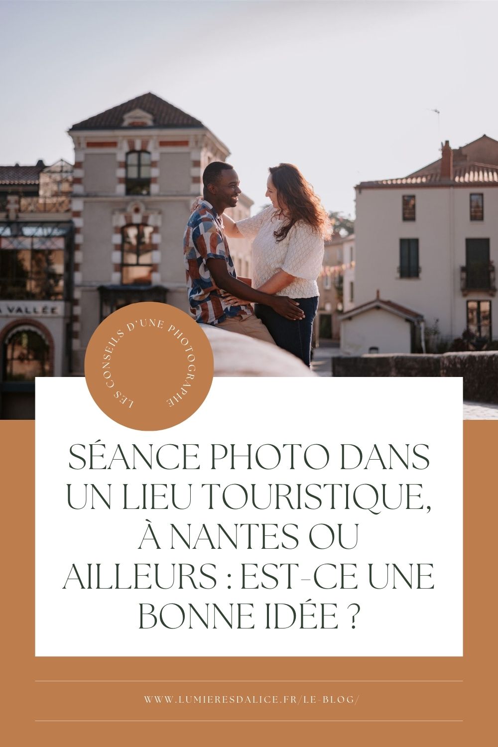 Seance photo dans un lieu touristique a Nantes